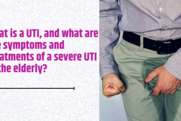 What is a UTI, and what are the symptoms and treatments of a severe UTI in the elderly?