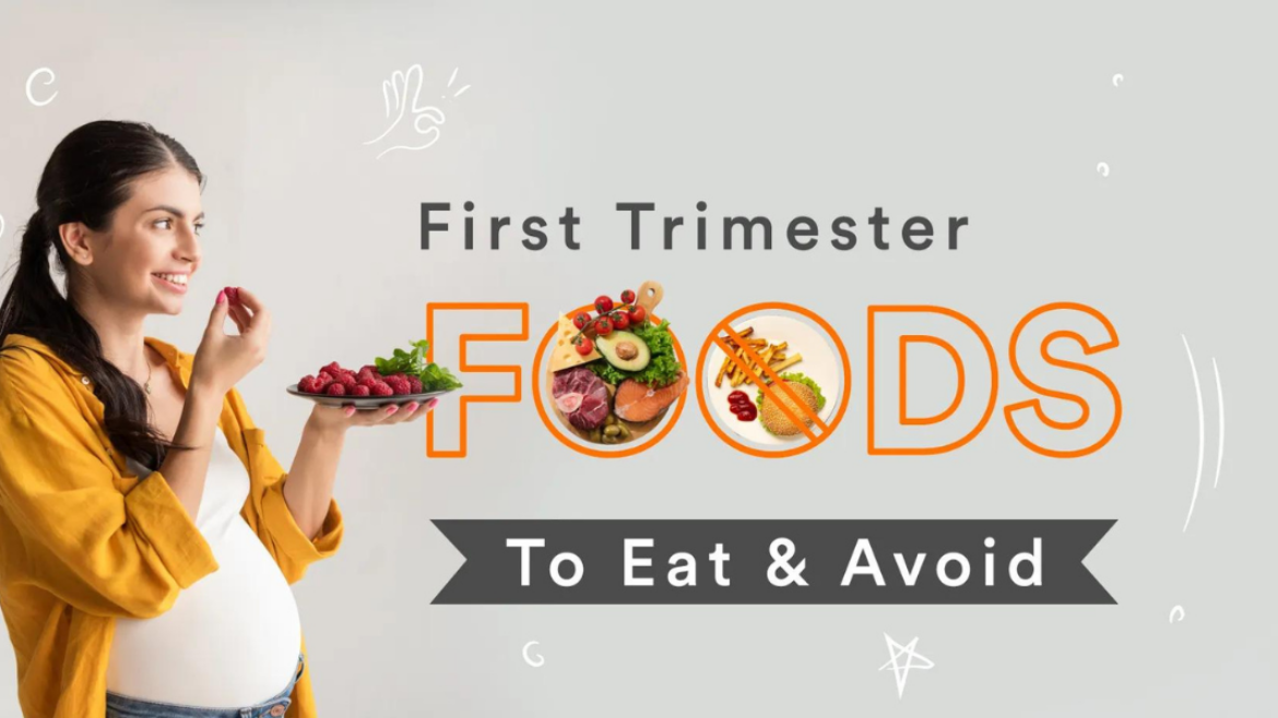 Eat Well During the First Trimester